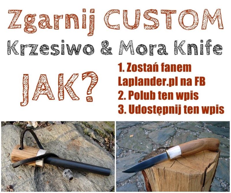 1798877 328926447278739 7874489015096545248 n - Zgarnij custom Krzesiwo & Mora Knife. Konkurs na FB.